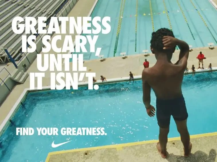 Nike ad campain : greatness is scary, until it isn't